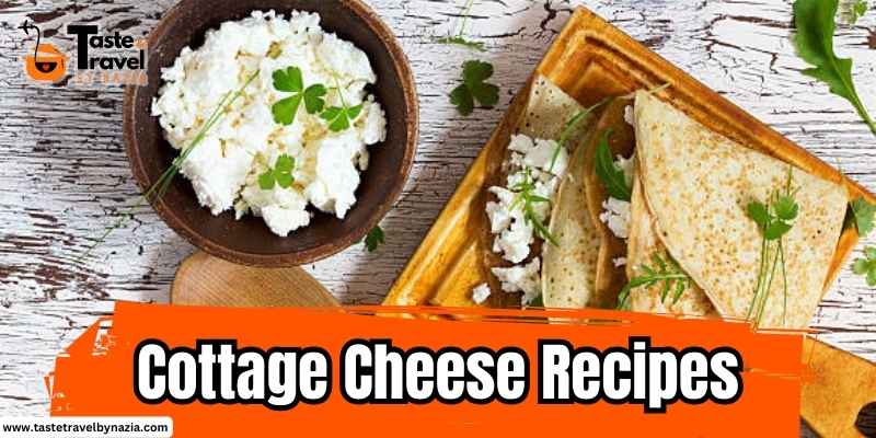 Cottage Cheese Easy And Healthy Recipes